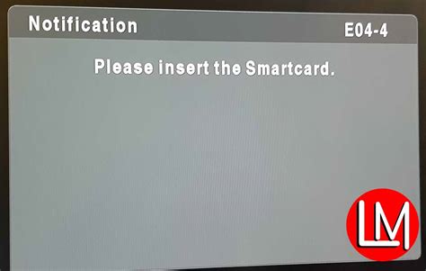 e04-4 please insert smart card sun direct|Troubleshoot .